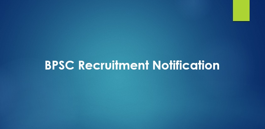 BPSC Recruitment 2024 Vacancies Syllabus Apply Online