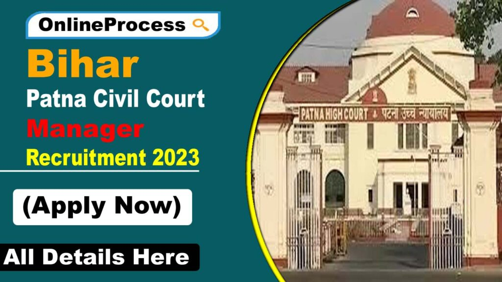 Bihar Patna Civil Court Manager Recruitment 2023 Eligibility Criteria 