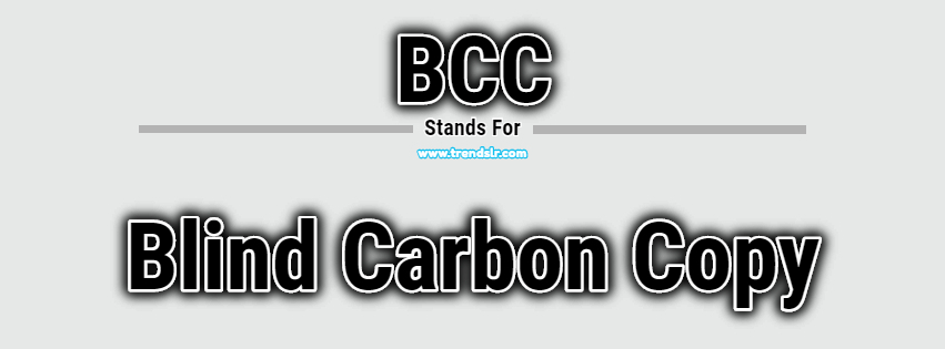 Full Form Of BCC Trendslr