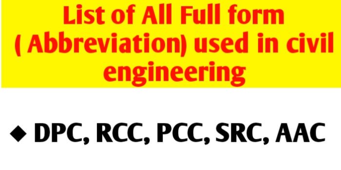 List Of All Full Form Like DPC PCC RCC Used In Civil Engineering 