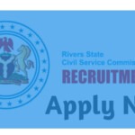 Rivers State Civil Service Commission Recruitment 2023 2024 Application