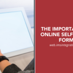 The Importance Of Online Self Service Forms