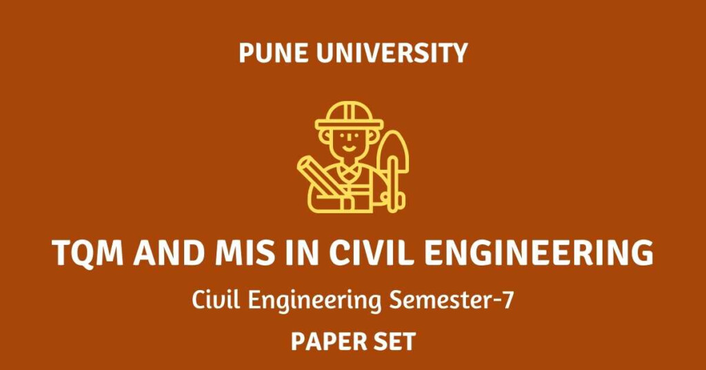 TQM And MIS In Civil Engineering Paper Set Civil Engineering Sem 