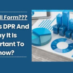 What Is DPR Full Form And Why It Is Important To Know Myogn