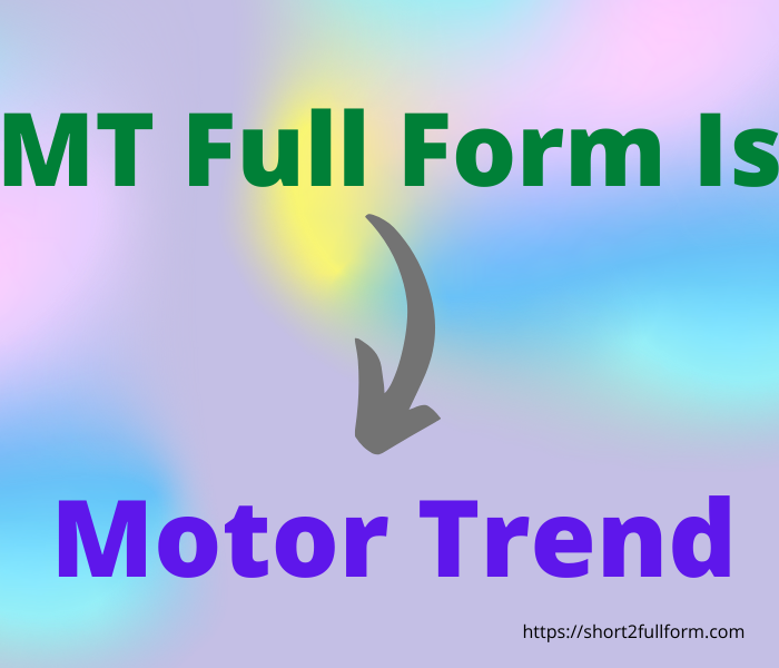 What Is The Full Form Of MT MT Full Form