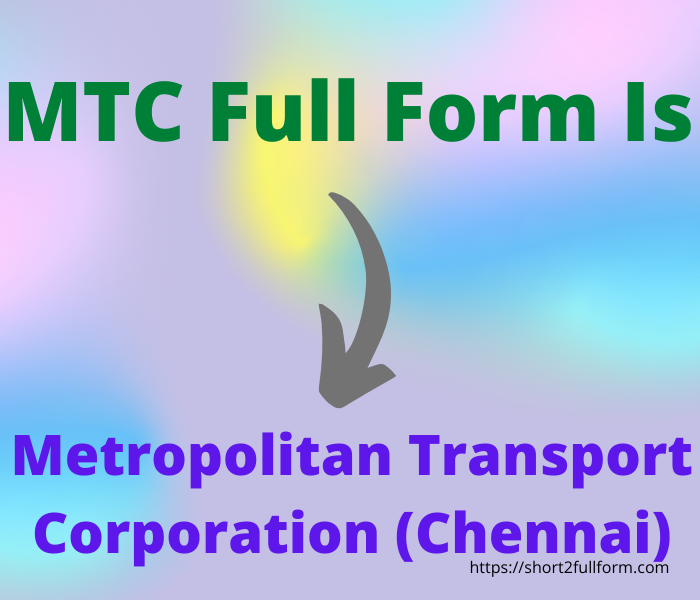 What Is The Full Form Of MTC MTC Full Form