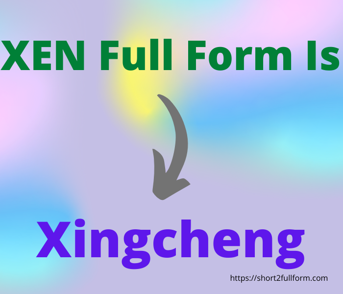 What Is The Full Form Of XEN XEN Full Form